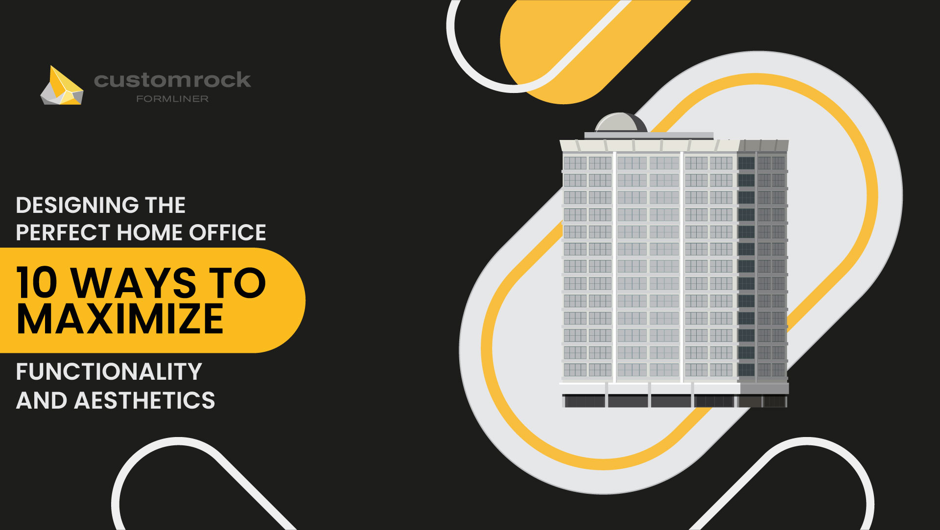 Designing the Perfect Home Office: 10 Ways to Maximize Functionality and Aesthetics