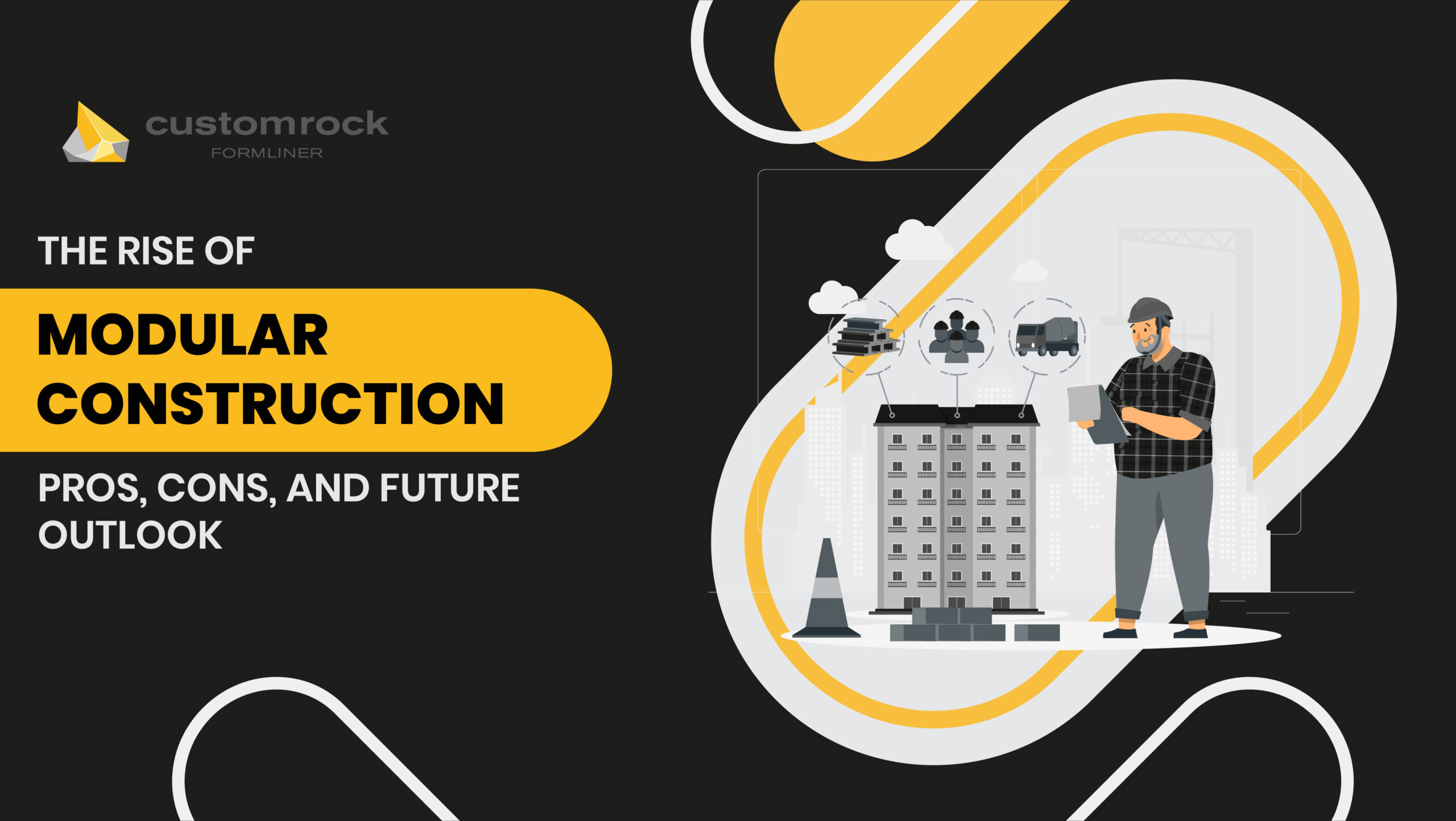 The Rise of Modular Construction: Pros, Cons, and Future Outlook