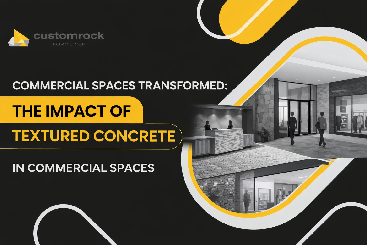 Commercial Spaces Transformed: The Impact of Textured Concrete